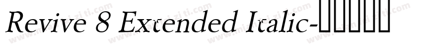 Revive 8 Extended Italic字体转换